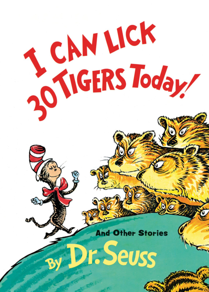 Image of I Can Lick 30 Tigers Today!